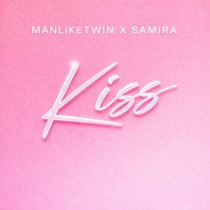 Kiss by ManLikeTwin, Samira