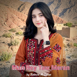 Balochi AI Zemar - Man Bey Taw Meran