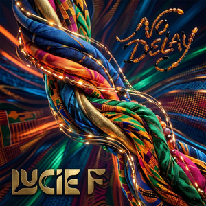 No Delay by Lucie F