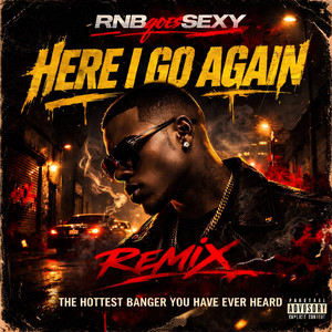 Here I Go Again by RNBgoesSEXY, Markus Wolf