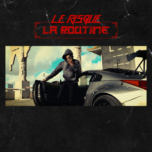 La routine by LE RISQUE