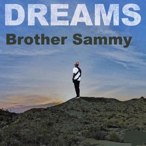 Brother Sammy - Dreams