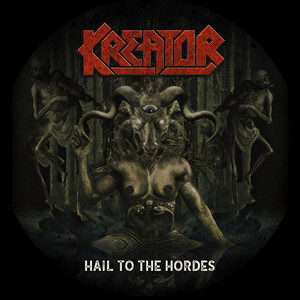Hail to the Hordes - EP by Kreator | Spotify