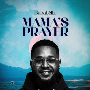 Mama's Prayer by BabaBellz