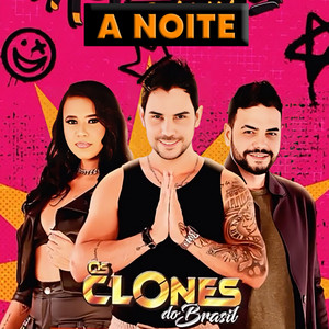 Os Clones do Brasil - A Noite