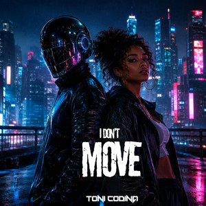I don't move by Toni Codina