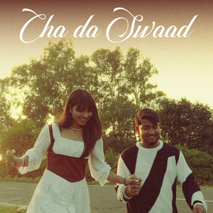 Cha Da Swaad by Harsh Nussi
