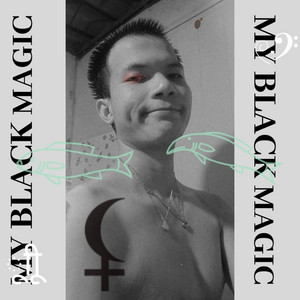 MY BLACK MAGIC by CALL​ ME​ WINNER