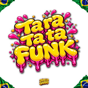 Ta Ra Ta Ta (Funk) by DIMELO GABBO