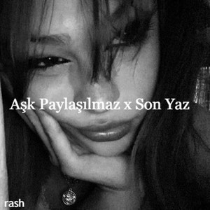 Aşk Paylaşılmaz x Son Yaz by rash
