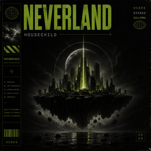 Neverland by Housechild