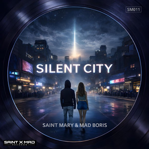 Silent City by Saint Mary & Mad Boris