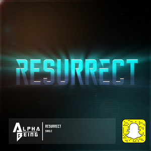 Resurrect by Alpha Being