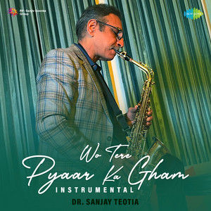 Wo Tere Pyaar Ka Gham (Instrumental)