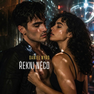 Řekni něco by Daniel Nyro