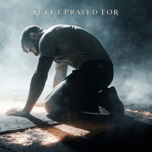 Fuel I Prayed For by Empty Skyline