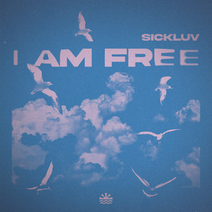 I Am Free by Sickluv