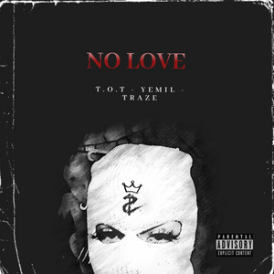 T.O.T & Yemil - No Love