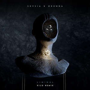 Liminal - KiLO Remix by Skysia, Orenda, KiLO