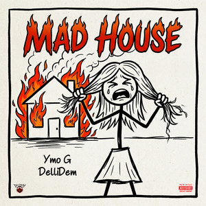 Mad House by Ymo G, DelliDem