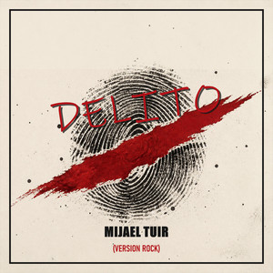 Delito (Versión Rock) by Mijael Tuir