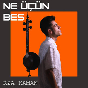 Rza kaman - Ne Üçün Bes