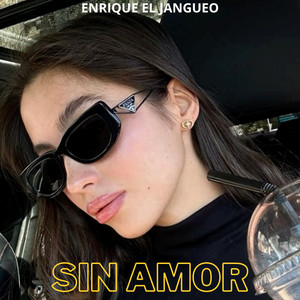 Sin amor by Enrique el Jangueo