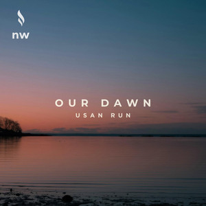 Our Dawn by Usan Run