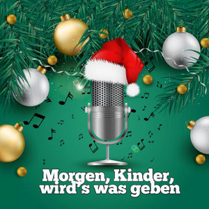 Morgen, Kinder, wird's was geben
