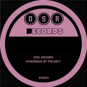 José Aranda - Afrernon of Melody