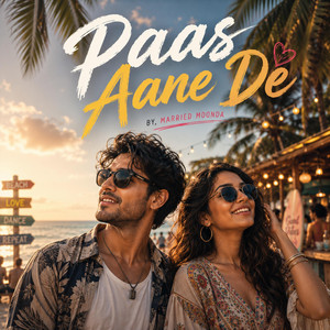 Paas Aane De