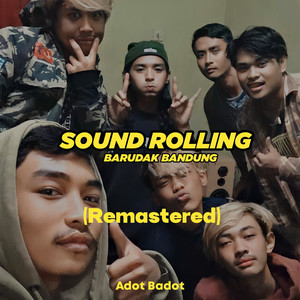 Adot Badot - Sound Rolling Barudak Bandung (Remastered 2024)