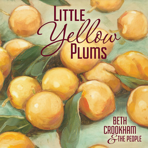 Little Yellow Plums — Beth Crookham