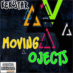 Moving Objects - Original Mix by Kek'star cover art