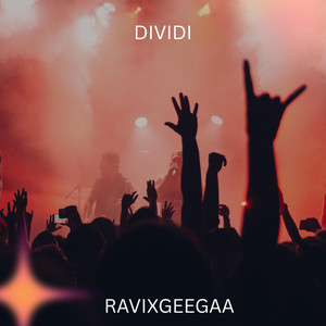 DIVIDI by RAVIXGEEGAA