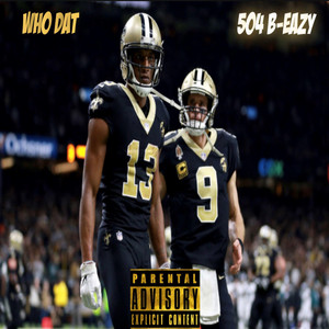 504 B-Eazy - Who Dat