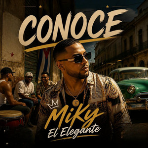 Conoce by Miky El Elegante