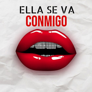Ella Se Va Conmigo by El Chakabelico