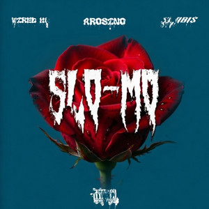 SLO-MO by Wired HQ, Arosino, SHABI$