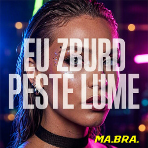 Eu zburd peste lume - Main Mix by Ma.Bra.