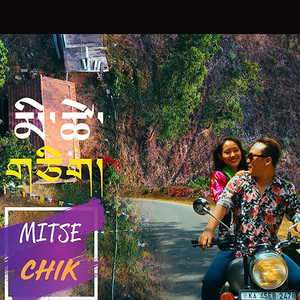 Mitse Chik by Tenzin Chogyal