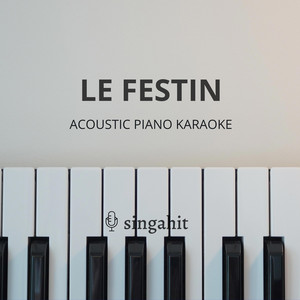 singahit - Le Festin (Acoustic Piano Instrumental)