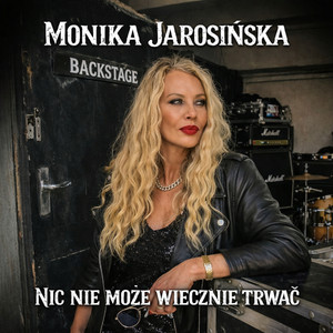 Nic nie może wiecznie trwać by Monika Jarosińska