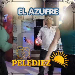 EL AZUFRE by PELEDIEZ
