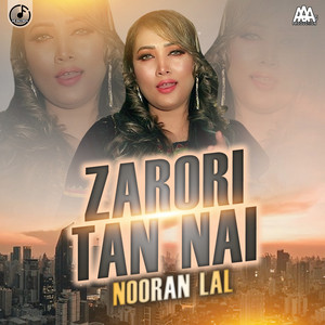 Nooran Lal - Zarori Tan Nai