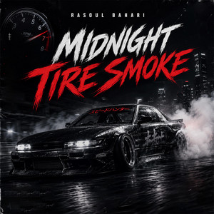 Midnight Tire Smoke by Rasoul Bahari