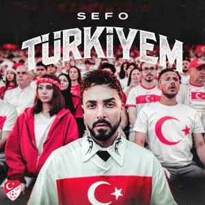 Sefo & Milli Takımlar - Türkiye’m