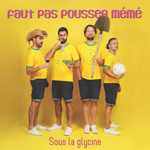 Sous la glycine by faut pas pousser mémé