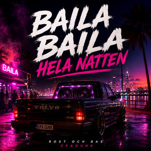 Baila baila hela natten by Rost och Bas