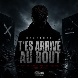 T'ES ARRIVÉ AU BOUT by NoctaNox